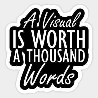 Special Education - A visual is a worth a thousand words w Sticker